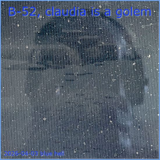 B-52, claudia is a golem